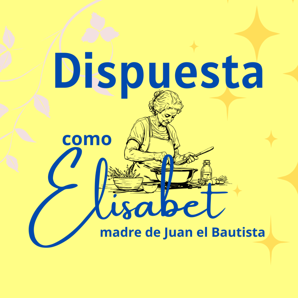 Dispuesta para Dios como&nbsp;Elisabet