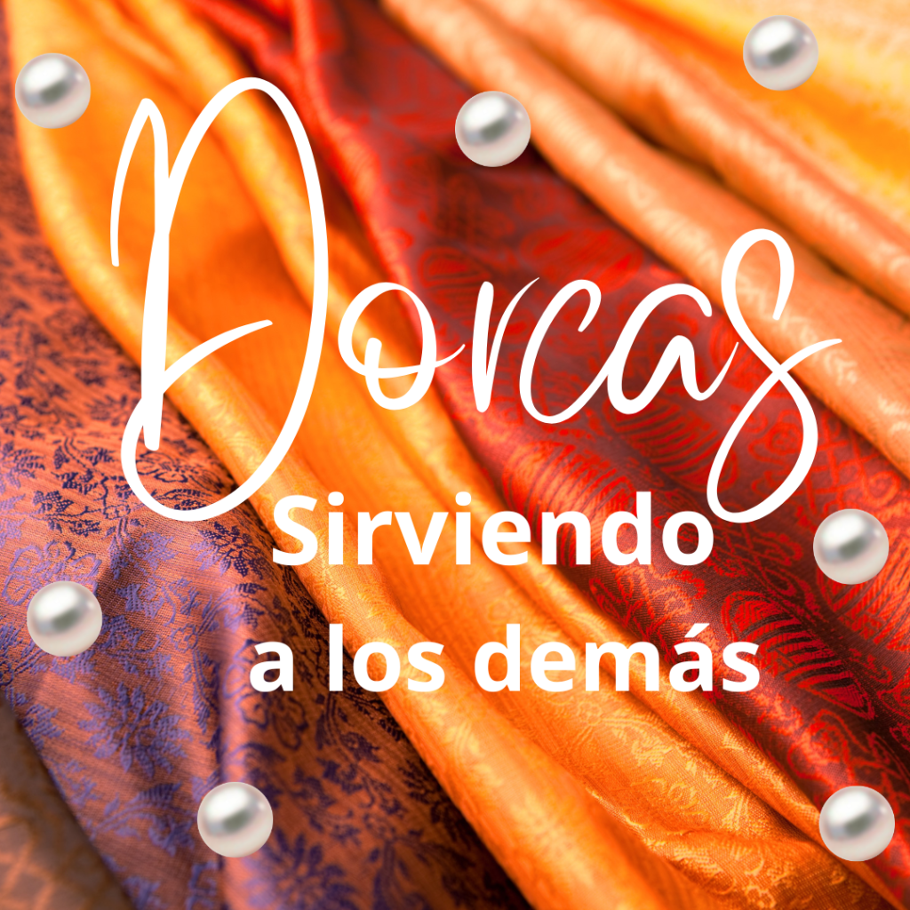 Sirviendo a los demás como&nbsp;Dorcas